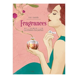 Fragrances : La création d'un parfum